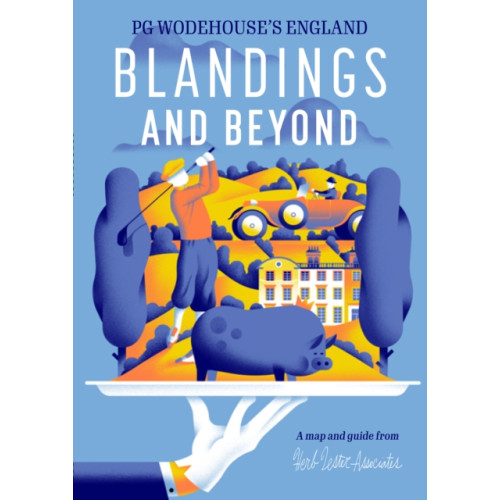Herb Lester Associates Ltd Blandings and Beyond: PG Wodehouse's England