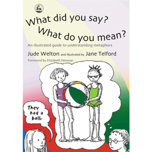 Jessica kingsley publishers What Did You Say? What Do You Mean? (häftad, eng)
