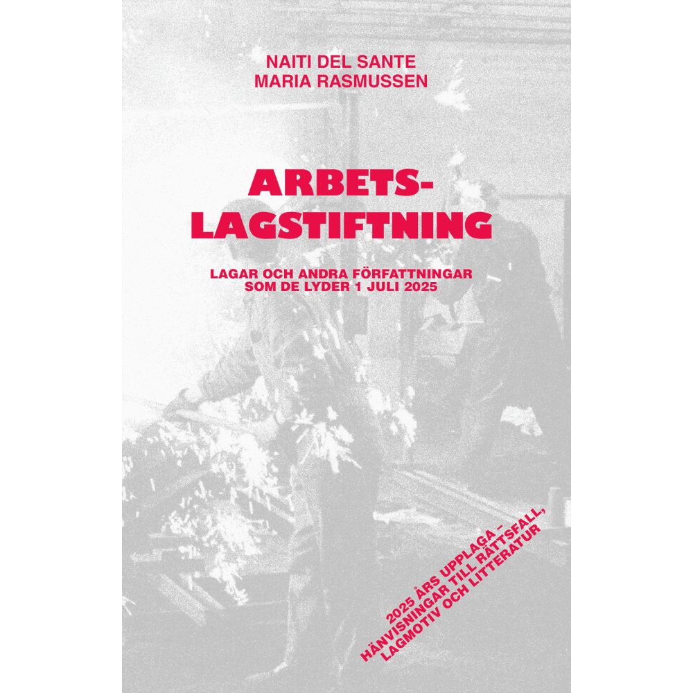 Produktbild för Arbetslagstiftning : Lagar och andra författningar som de lyder 1 juli 2025 (häftad)