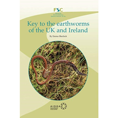 Field Studies Council Key to the earthworms of the UK and Ireland (häftad, eng)