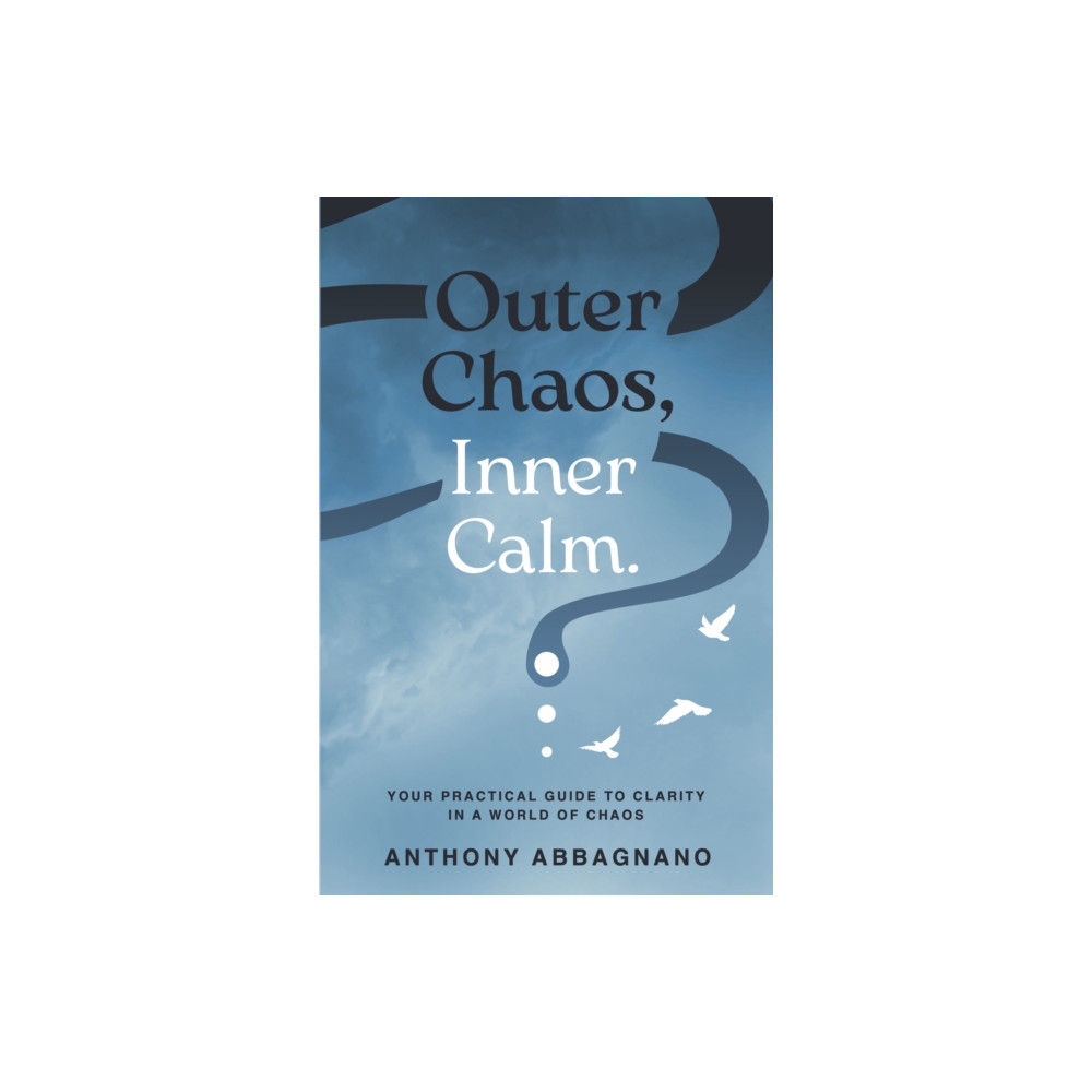 Produktbild för Outer Chaos, Inner Calm (häftad, eng)