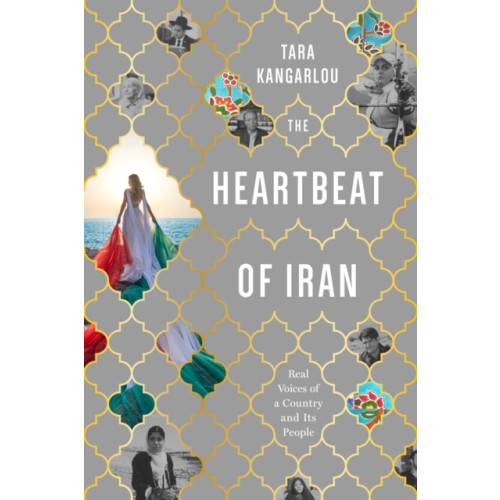 The Heartbeat of Iran , Ig Publishing (häftad, english)
