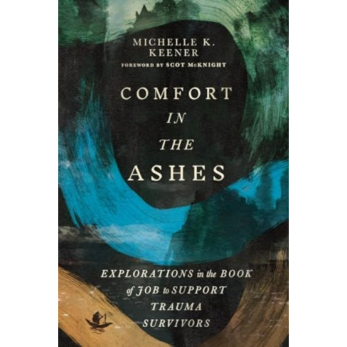 IVP Academic Comfort in the Ashes (häftad, eng)