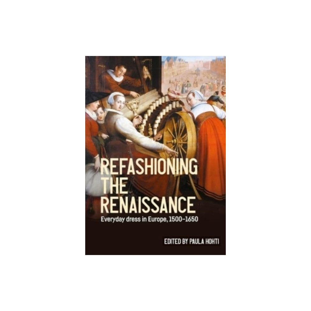 Produktbild för Refashioning the Renaissance (inbunden, eng)