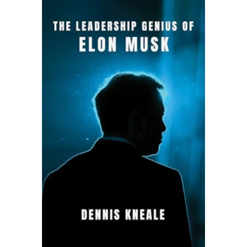 Harpercollins publishers inc The Leadership Genius of Elon Musk (inbunden, eng)