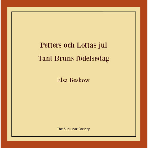 Elsa Beskow Petters och Lottas jul ; Tant Bruns födelsedag (häftad)