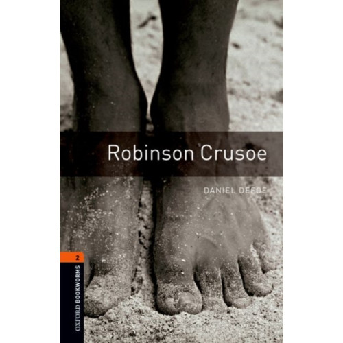 Oxford University Press Oxford Bookworms Library: Level 2:: Robinson Crusoe (häftad, eng)