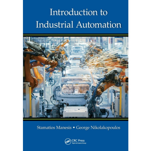 Taylor & francis ltd Introduction to Industrial Automation (häftad, eng)