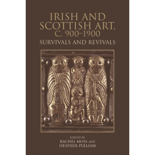 Edinburgh university press Irish and Scottish Art, c. 900-1900 (inbunden, eng)