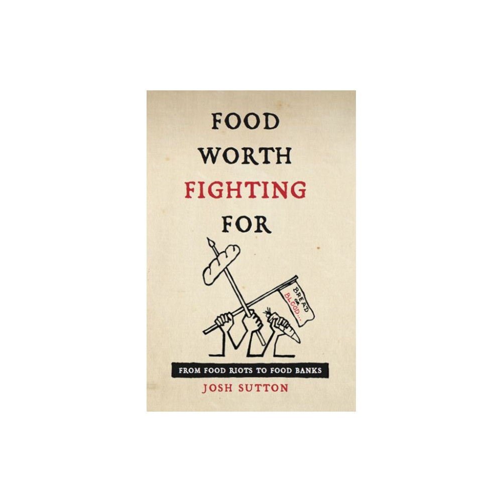 Produktbild för Food Worth Fighting for (häftad, eng)