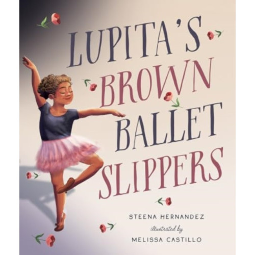 Augsburg Fortress Publishers Lupita's Brown Ballet Slippers (inbunden, eng)
