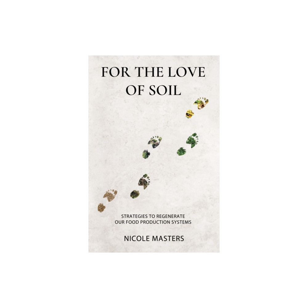 Produktbild för For the Love of Soil (häftad, eng)