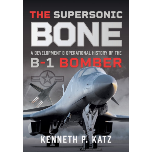 The Supersonic BONE , Pen & Sword Books Ltd (häftad, english)