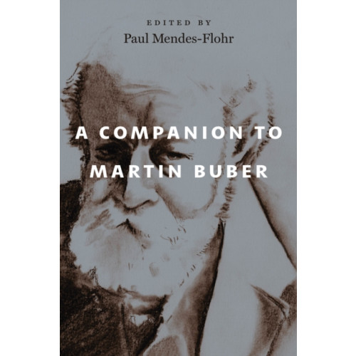 The university of chicago press A Companion to Martin Buber (häftad, eng)
