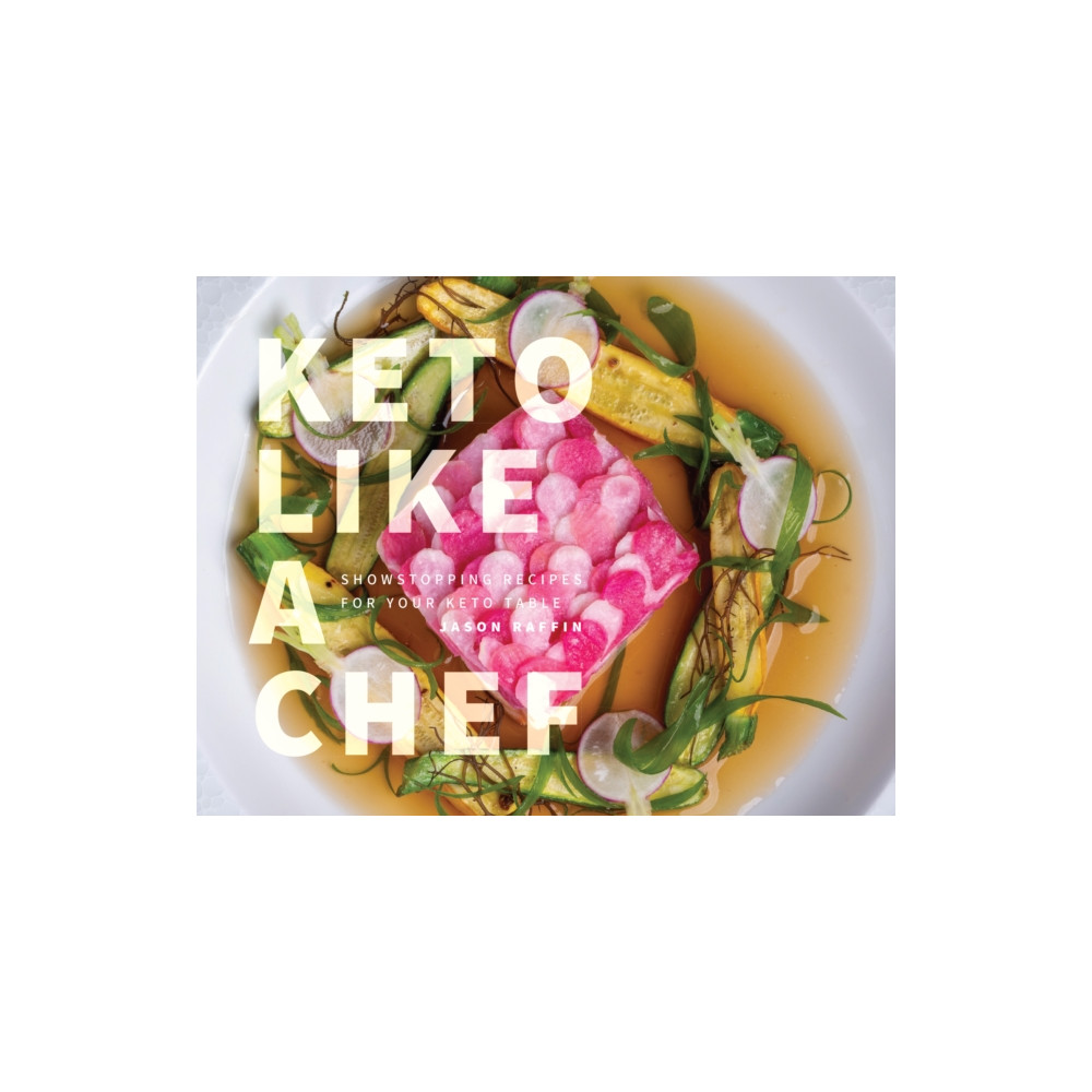Produktbild för Keto Like a Chef (inbunden, eng)