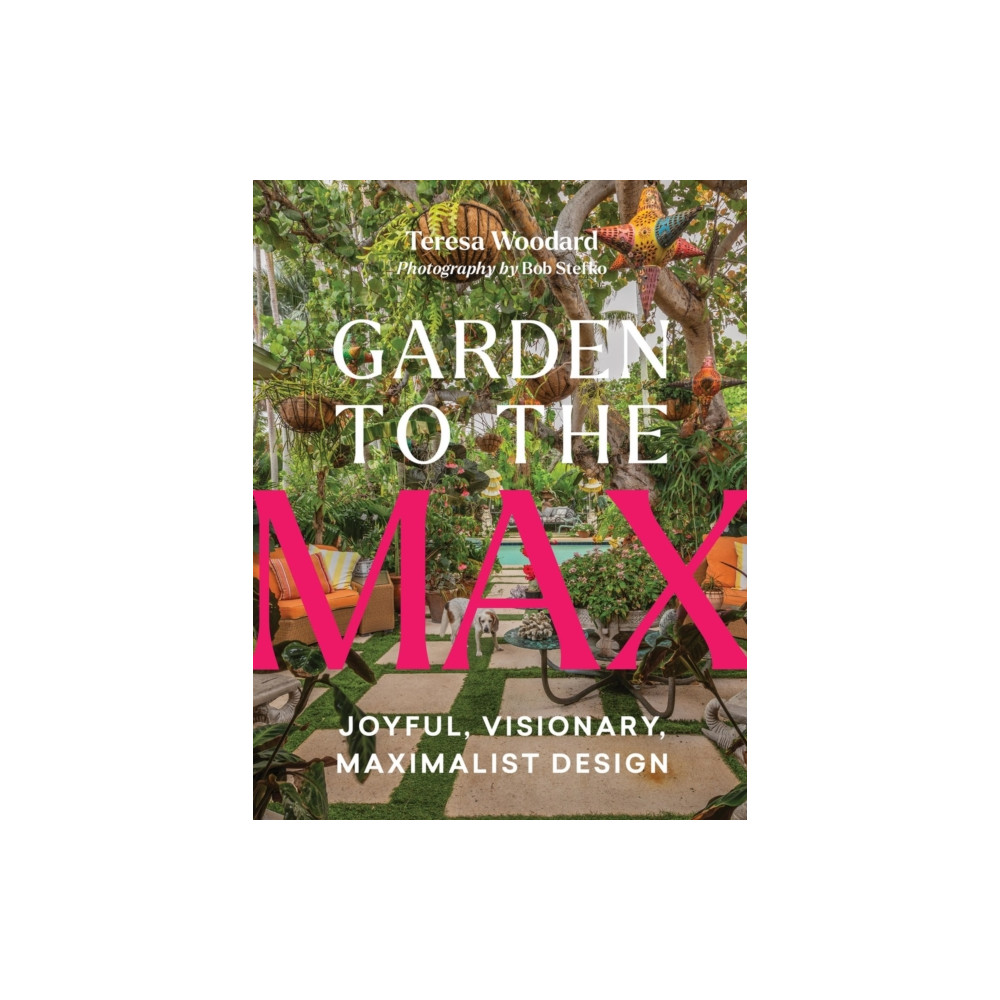 Produktbild för Garden to the Max (inbunden, eng)