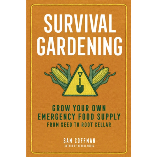 Workman Publishing Survival Gardening (häftad, eng)