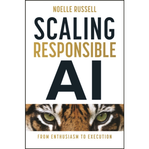 John Wiley & Sons Inc Scaling Responsible AI (inbunden, eng)