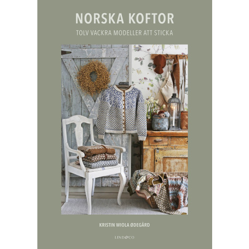 Kristin Wiola Ødegård Norska koftor : tolv vackra modeller att sticka (inbunden)