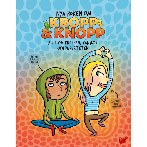 Stevali Nya boken om Kropp & knopp : Allt om kroppen, känslor och puberteten (inbunden)