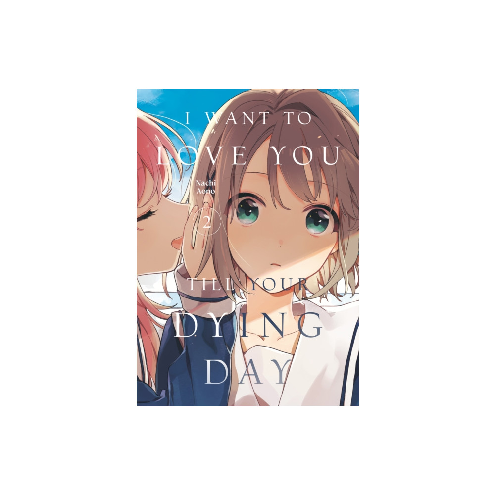 Produktbild för I Want to Love You Till Your Dying Day 2 (häftad, eng)