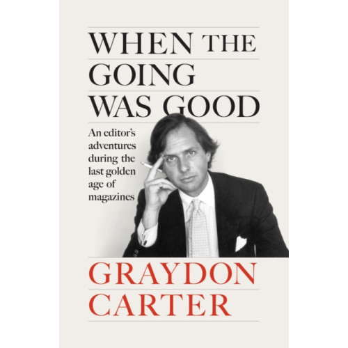 Atlantic Books When the Going Was Good (häftad, eng)