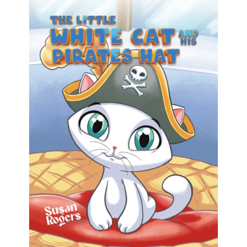 Austin Macauley Publishers The Little White Cat and His Pirate Hat (häftad, eng)