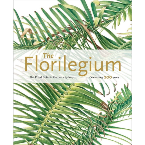 Royal Botanic Gardens The Florilegium (häftad, eng)