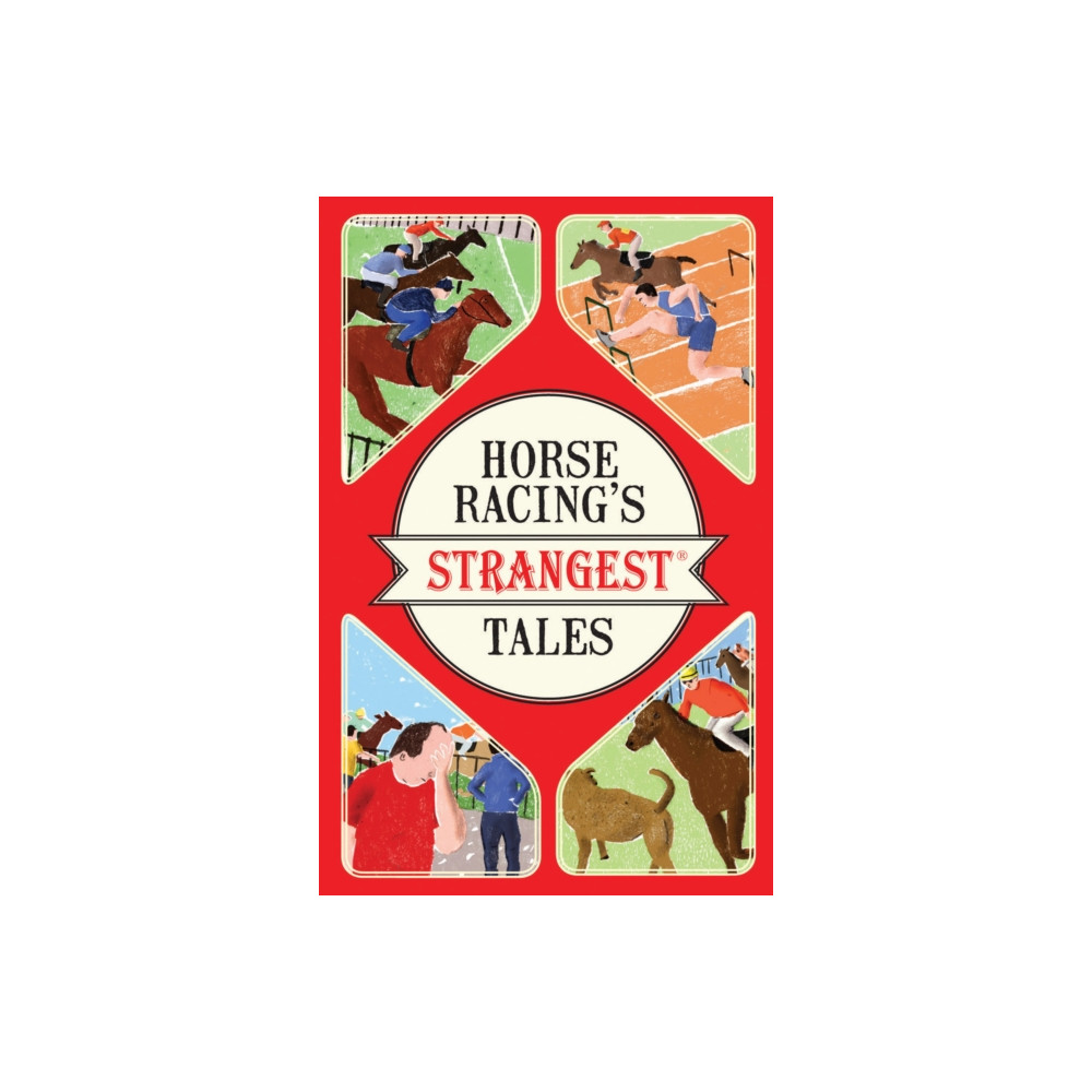 Produktbild för Horse Racing's Strangest Tales (häftad, eng)