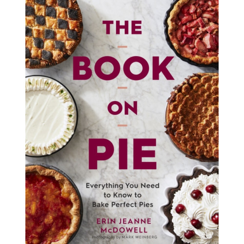 Houghton Mifflin Harcourt Publishing Company The Book On Pie (inbunden, eng)