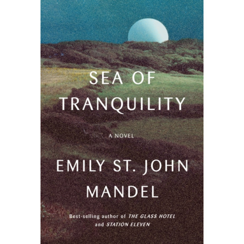Not Stated Sea of Tranquility (häftad, eng)