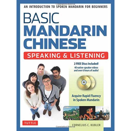 Tuttle Publishing Basic Mandarin Chinese - Speaking & Listening Textbook (häftad, eng)