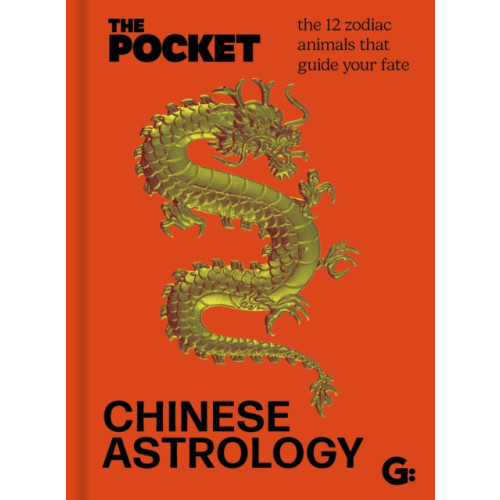 Gemini Books Group Ltd The Pocket Chinese Astrology (inbunden, eng)