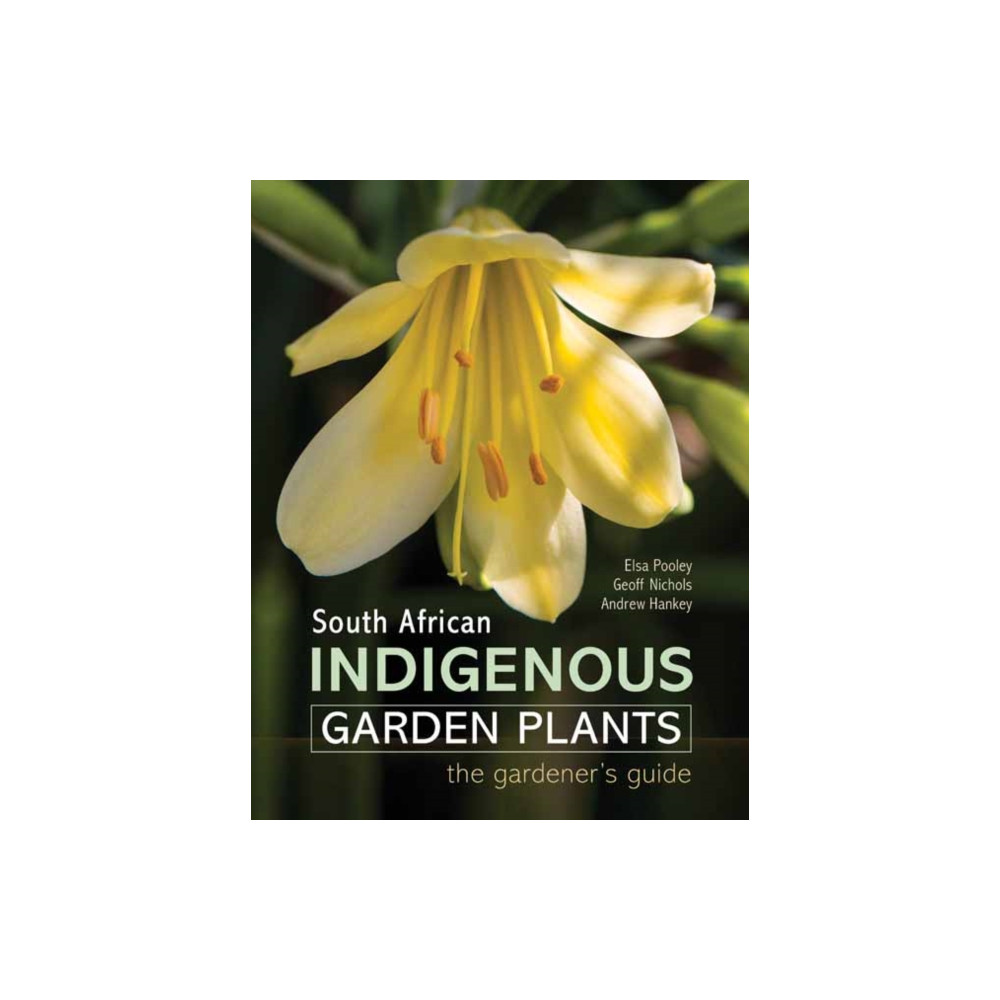 Produktbild för South African Indigenous Garden Plants – The gardener’s guide (inbunden, eng)