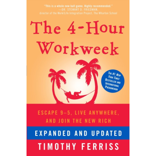 Not Stated The 4-Hour Workweek, Expanded and Updated (häftad, eng)