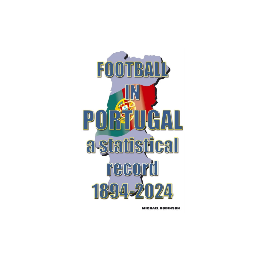 Produktbild för Football in Portugal 1894-2024 (häftad, eng)