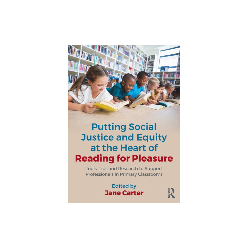 Produktbild för Putting Social Justice and Equity at the Heart of Reading for Pleasure (häftad, eng)