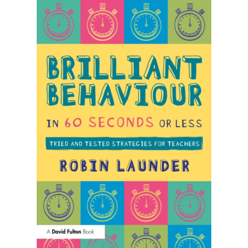 Taylor & francis ltd Brilliant Behaviour in 60 Seconds or Less (häftad, eng)