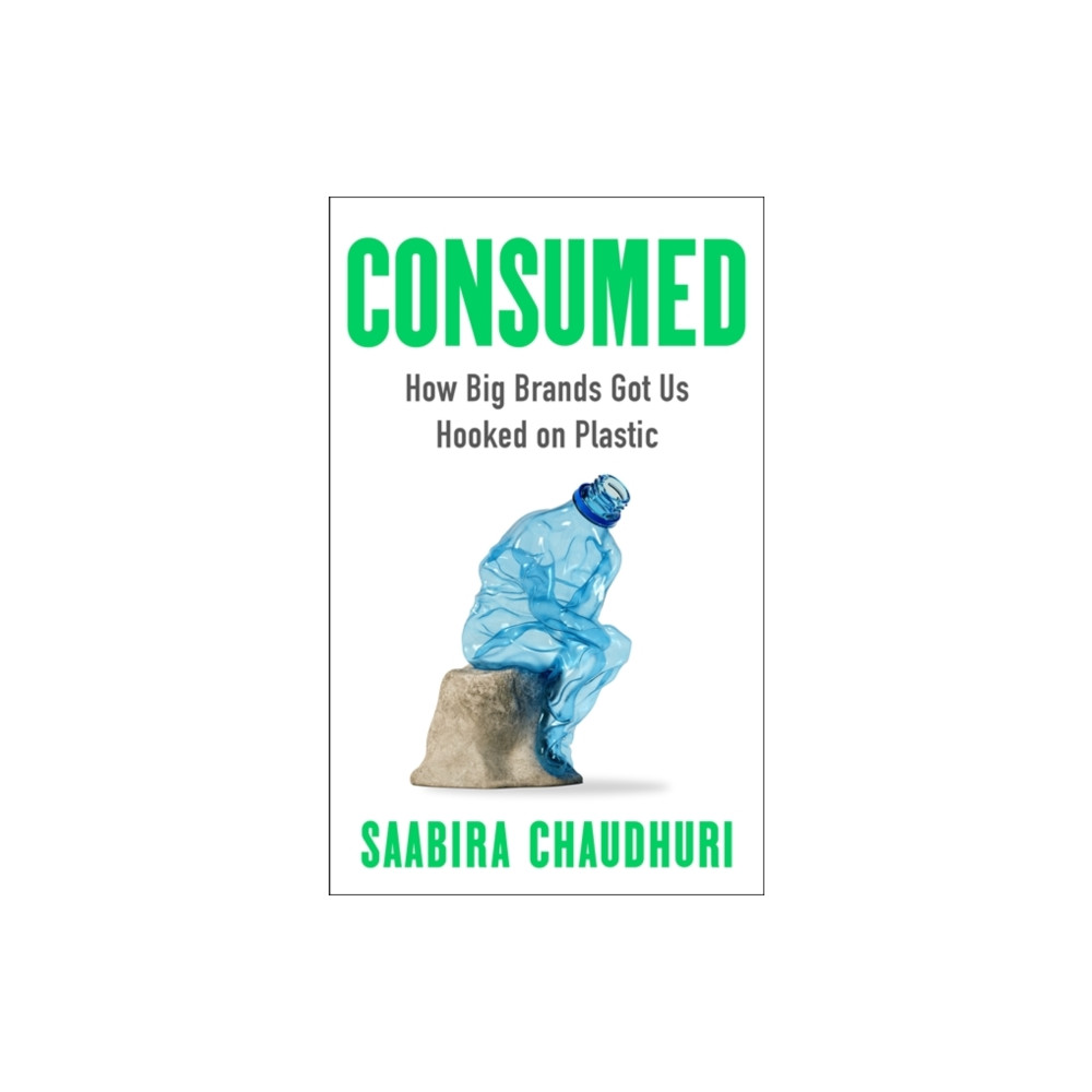 Produktbild för Consumed: LONGLISTED FOR THE FT BUSINESS BOOK OF THE YEAR (häftad, eng)