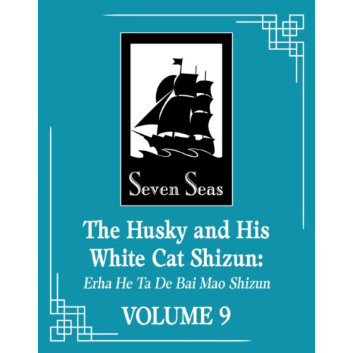 Seven Seas Entertainment, LLC The Husky and His White Cat Shizun: Erha He Ta De Bai Mao Shizun (Novel) Vol. 9 (häftad, eng)