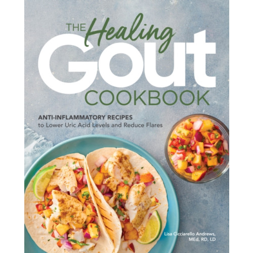 Callisto Media Inc. The Healing Gout Cookbook (häftad, eng)