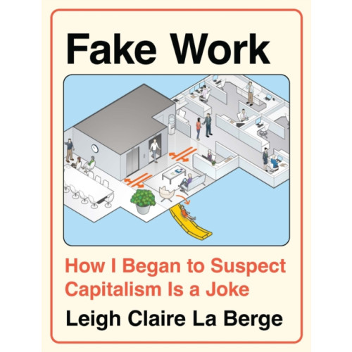 Haymarket Books Fake Work (inbunden, eng)