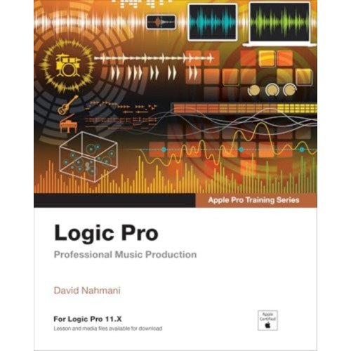 Pearson Education (US) Logic Pro - Apple Pro Training (häftad, eng)