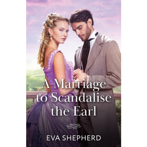 HarperCollins Publishers A Marriage To Scandalise The Earl (häftad, eng)