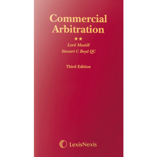 LexisNexis UK Mustill & Boyd: Commercial Arbitration (inbunden, eng)