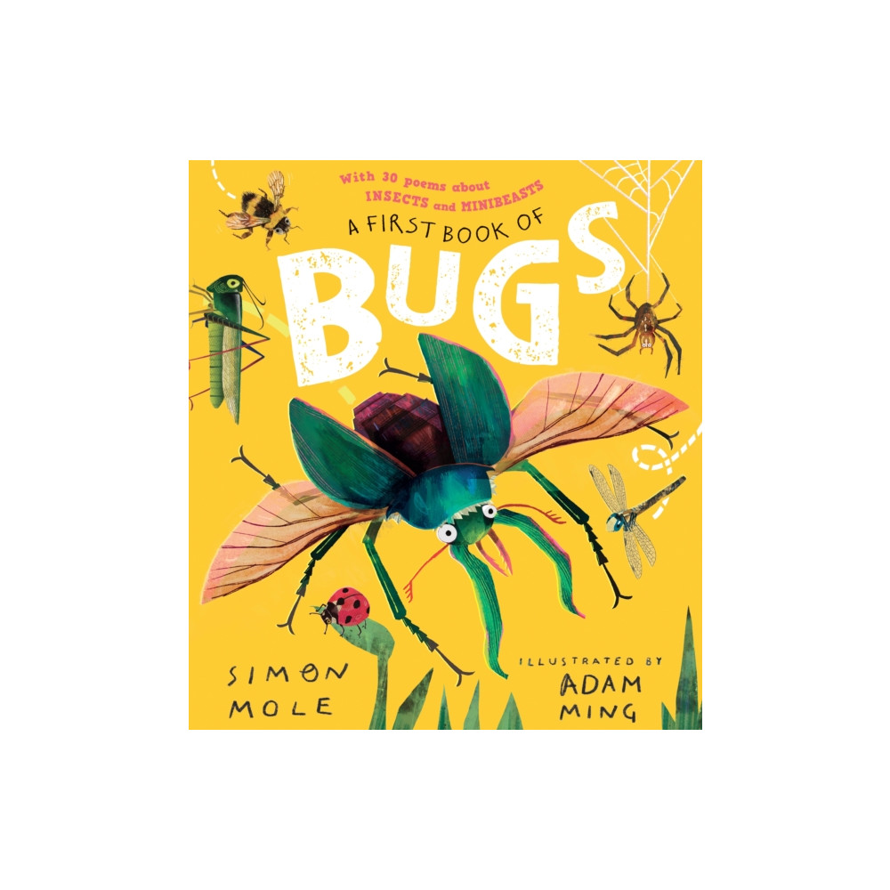 Produktbild för A First Book of Bugs: with 30 poems about insects and minibeasts (inbunden, eng)