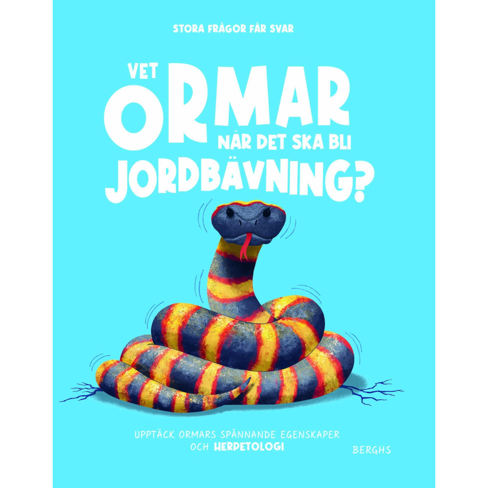 Produktbild för Vet ormar när det ska bli jordbävning? (inbunden)