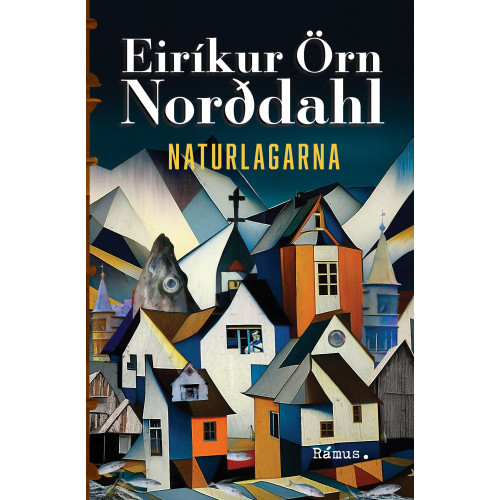 Eiríkur Örn Norddahl Naturlagarna (inbunden)