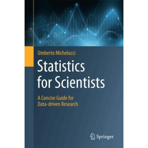 Springer International Publishing AG Statistics for Scientists (inbunden, eng)