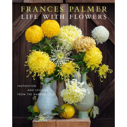 Workman Publishing Life with Flowers (inbunden, eng)
